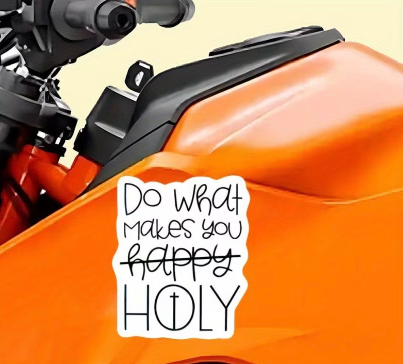 Do What Makes You HOLY™ UVDTF Decal