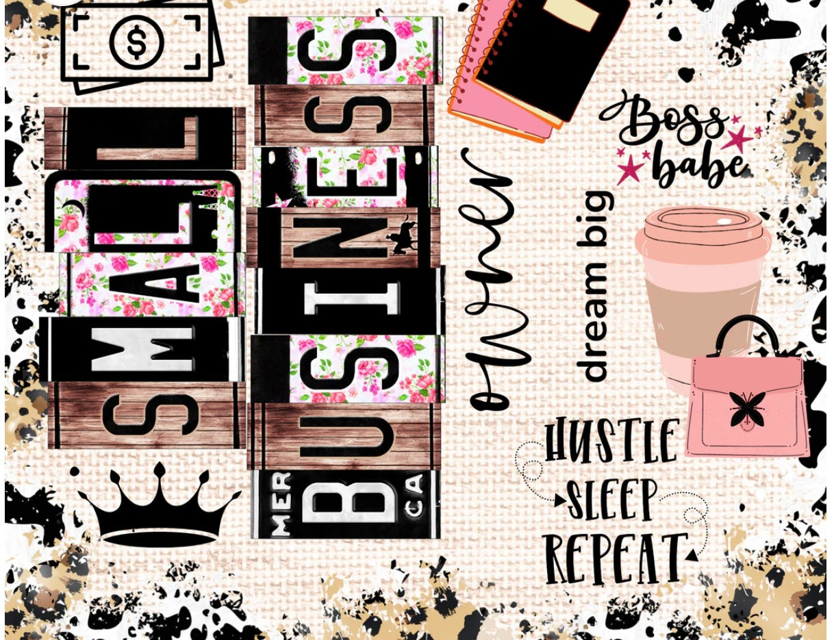 “Small Business Owner – Boss Babe Hustle” Sublimation Tumbler Transfer